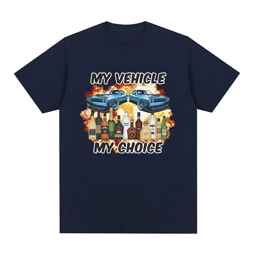 My Vehicle My Choice Funny Dru - Summer Clothing Drive review and price
