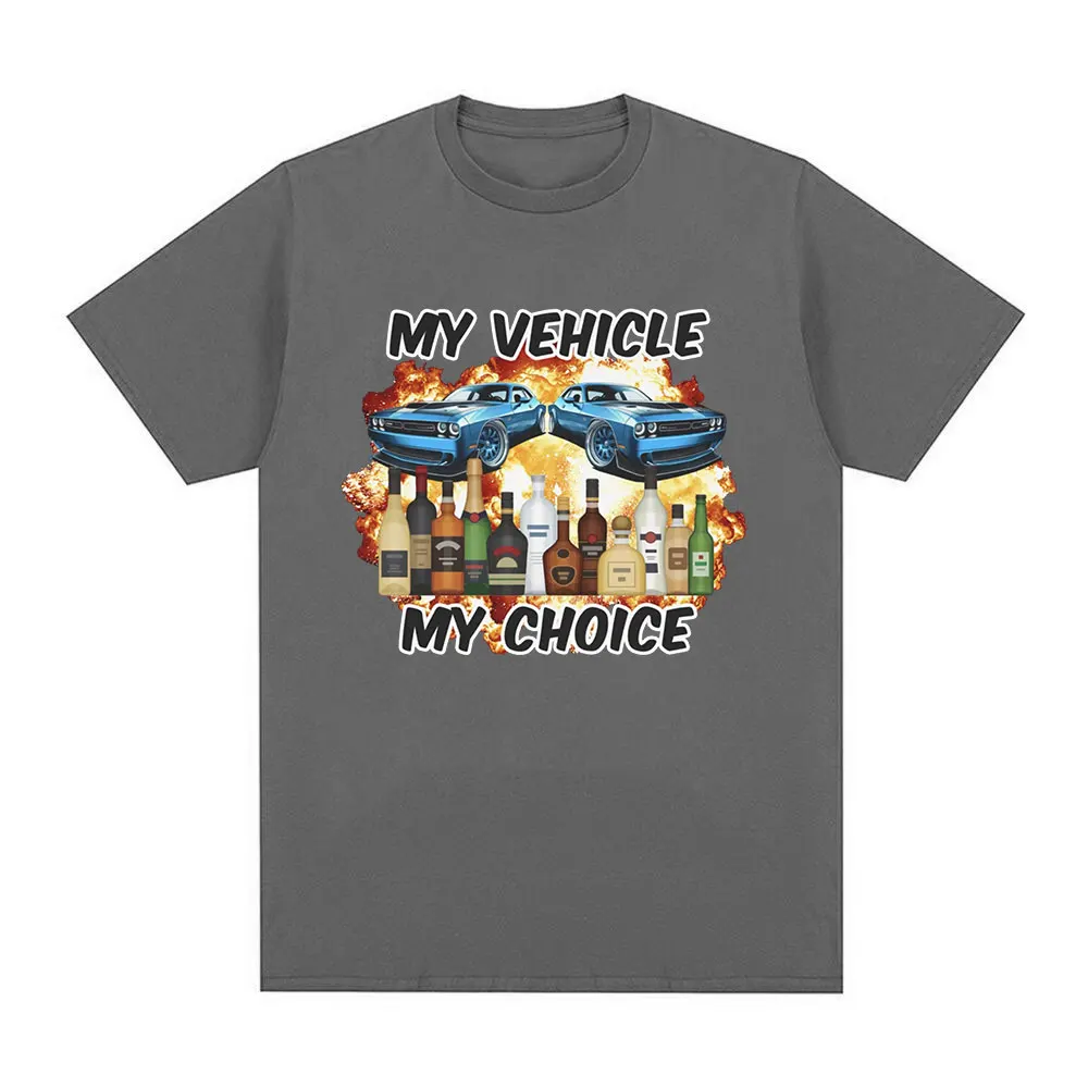 My Vehicle My Choice Funny Dru - Summer Clothing Drive review and price