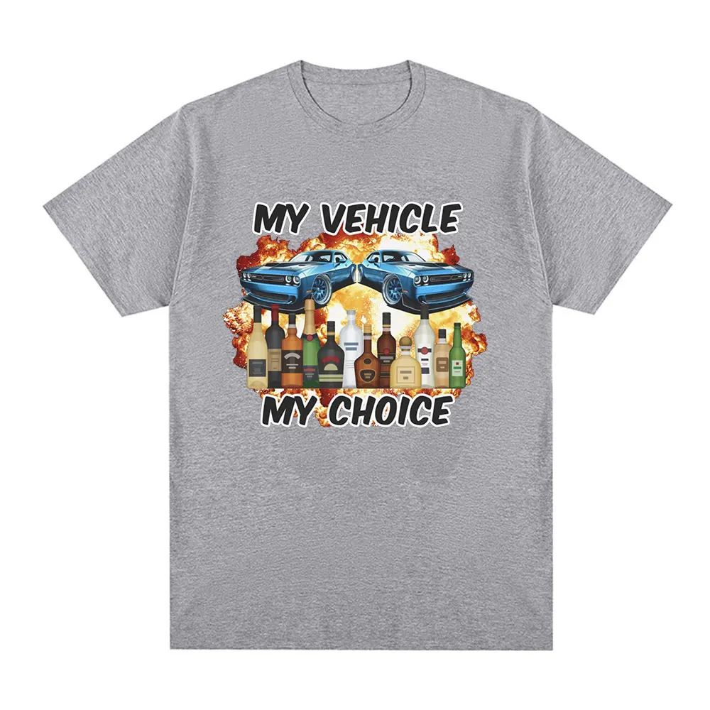 My Vehicle My Choice Funny Dru - Summer Clothing Drive review and price