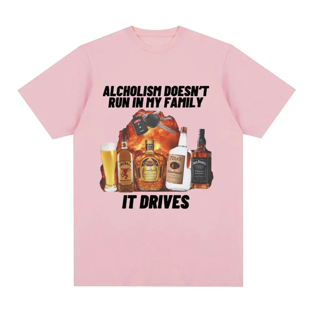 Alcholism Doesnt Run in My Fam - Summer Clothing Drive review and price